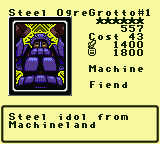 Steel OgreGrotto#1 — Monster (Machine) [Fiend] — Level 6 — Cost 43 — ATK 1400 / DEF 1800 — Steel idol from   Machineland