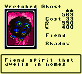 Wretched Ghost — Monster (Fiend) [Shadow] — Level 2 — Cost 33 — ATK 550 / DEF 400 — Fiend spirit that dwells in homes