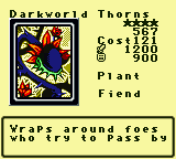 Darkworld Thorns — Monster (Plant) [Fiend] — Level 4 — Cost 121 — ATK 1200 / DEF 900 — Wraps around foes who try to pass by
