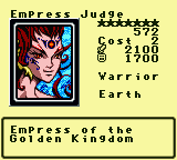 Empress Judge — Monster (Warrior) [Earth] — Level 7 — Cost 2 — ATK 2100 / DEF 1700 — Empress of the    Golden Kingdom