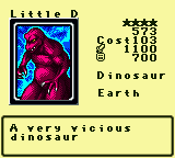 Little D — Monster (Dinosaur) [Earth] — Level 4 — Cost 103 — ATK 1100 / DEF 700 — A very vicious    dinosaur