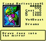 Fiend Reflection#1 — Monster (WngBeast) [Dreams] — Level 5 — Cost 5 — ATK 1300 / DEF 1400 — Draws foes into   the mirror