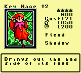 Key Mace #2 — Monster (Fiend) [Shadow] — Level 4 — Cost 121 — ATK 1050 / DEF 1200 — Brings out the bad side of its foes