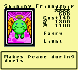 Shining Friendship — Monster (Fairy) [Light] — Level 4 — Cost 140 — ATK 1300 / DEF 1100 — Makes peace during duels