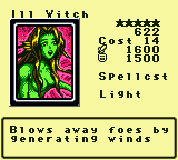 Ill Witch — Monster (Spellcst) [Light] — Level 5 — Cost 14 — ATK 1600 / DEF 1500 — Blows away foes by generating winds