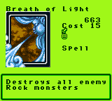 Breath of Light — Magic (Spell) — Cost 15 — Destroys all enemy Rock monsters