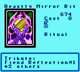 Beastly Mirror Rit — Ritual (Ritual) — Cost 0 — Tribute: Fiend Reflection#1+2 others