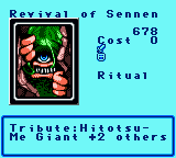 Revival of Sennen — Ritual (Ritual) — Cost 0 — Tribute:Hitotsu- Me Giant +2 others