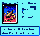 Curse of Tri-Horn — Ritual (Ritual) — Cost 0 — Tribute:B.Dragon  Jungle King, etc