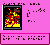 Widespread Ruin — Trap (Trap) — Cost 200 — Destroys attacking card of opponent