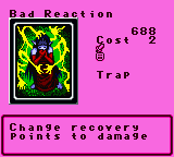 Bad Reaction — Trap (Trap) — Cost 2 — Change recovery  points to damage