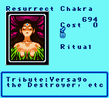 Resurrect Chakra — Ritual (Ritual) — Cost 0 — Tribute:Versago the Destroyer, etc