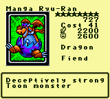 Manga Ryu-Ran — Monster (Dragon) [Fiend] — Level 8 — Cost 41 — ATK 2200 / DEF 2600 — Deceptively strong Toon monster