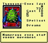 Thousand-Eyes Idol — Monster (Spellcst) [Dreams] — Level 1 — Cost 10 — ATK 0 / DEF 0 — Numerous eyes stop enemy movement
