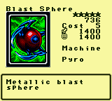 Blast Sphere — Monster (Machine) [Pyro] — Level 5 — Cost 5 — ATK 1400 / DEF 1400 — Metallic blast sphere