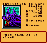 Invitation to Dark — Effect Monster (Spellcst) [Dreams] — Level 6 — Cost 43 — ATK 1500 / DEF 1800 — Puts enemies to   sleep