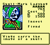 Skull-Mark Ladybug — Monster (Insect) [Fiend] — Level 5 — Cost 7 — ATK 500 / DEF 1500 — Wings carry the   image of a skull