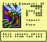 Flying Kamakiri #1 — Monster (Insect) [Pyro] — Level 5 — Cost 5 — ATK 1400 / DEF 900 — This insect spits fire from the sky