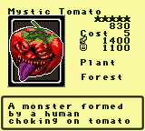 Mystic Tomato — Monster (Plant) [Forest] — Level 5 — Cost 5 — ATK 1400 / DEF 1100 — A monster formed by a human choking on tomato