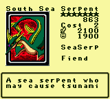 South Sea Serpent — Monster (SeaSerp) [Fiend] — Level 7 — Cost 2 — ATK 2100 / DEF 1900 — A sea serpent who may cause tsunami