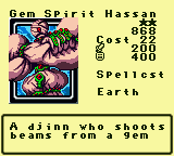 Gem Spirit Hassan — Monster (Spellcst) [Earth] — Level 2 — Cost 22 — ATK 200 / DEF 400 — A djinn who shoots beams from a gem