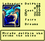 Legendary Dolphin — Monster (Fairy) [Dreams] — Level 2 — Cost 19 — ATK 350 / DEF 200 — Mirage dolphin who swims the skies