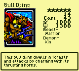 Bull Djinn — Monster (Beast-Warrior) [Demon-Kin] — Level 6 — Cost 43 — ATK 1800 / DEF 1300 — This bull djinn dwells in forests and attacks by charging with its thrusting horns.