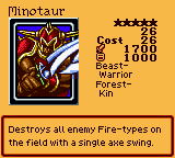 Minotaur — Effect Monster (Beast-Warrior) [Forest-Kin] — Level 5 — Cost 26 — ATK 1700 / DEF 1000 — Destroys all enemy Fire-types on the field with a single axe swing.