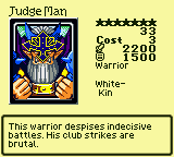 Judge Man — Monster (Warrior) [White-Kin] — Level 7 — Cost 3 — ATK 2200 / DEF 1500 — This warrior despises indecisive battles. His club strikes are brutal.