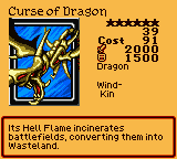 Curse of Dragon — Effect Monster (Dragon) [Wind-Kin] — Level 6 — Cost 91 — ATK 2000 / DEF 1500 — Its Hell Flame incinerates battlefields, converting them into Wasteland.