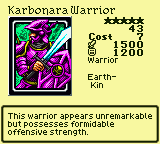 Karbonara Warrior — Monster (Warrior) [Earth-Kin] — Level 5 — Cost 7 — ATK 1500 / DEF 1200 — This warrior appears unremarkable but possesses formidable offensive strength.