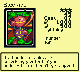 Eleckids — Monster (Lightning) [Thunder-Kin] — Level 3 — Cost 87 — ATK 1000 / DEF 500 — Its thunder attacks are surprisingly potent. If you underestimate it you'll get zapped.