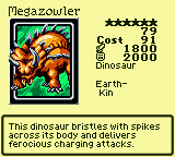 Megazowler — Monster (Dinosaur) [Earth-Kin] — Level 6 — Cost 91 — ATK 1800 / DEF 2000 — This dinosaur bristles with spikes across its body and delivers ferocious charging attacks.