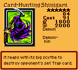 Card-Hunting Shinigami — Effect Monster (Demon) [Demon-Kin] — Level 6 — Cost 91 — ATK 1800 / DEF 2000 — It reaps with its big scythe to destroy opponent's set Trap card.