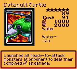 Catapult Turtle — Effect Monster (Water) [Water-Kin] — Level 6 — Cost 91 — ATK 1000 / DEF 2000 — Launches all ready-to-attack monsters at opponent to deal their combined ⚔ as damage.