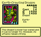Earth-Crawling Dragon — Monster (Dragon) [Earth-Kin] — Level 5 — Cost 14 — ATK 1600 / DEF 1400 — This dragon's power has waned and it can no longer fly. However, its attacks remain strong.