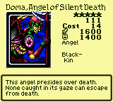 Doma, Angel of Silent Death — Monster (Angel) [Black-Kin] — Level 5 — Cost 14 — ATK 1600 / DEF 1400 — This angel presides over death. None caught in its gaze can escape from death.