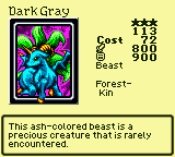 Dark Gray — Monster (Beast) [Forest-Kin] — Level 3 — Cost 72 — ATK 800 / DEF 900 — This ash-colored beast is a precious creature that is rarely encountered.