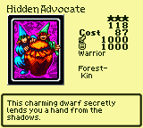 Hidden Advocate — Monster (Warrior) [Forest-Kin] — Level 3 — Cost 87 — ATK 1000 / DEF 1000 — This charming dwarf secretly lends you a hand from the shadows.