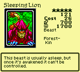 Sleeping Lion — Monster (Beast) [Forest-Kin] — Level 5 — Cost 26 — ATK 700 / DEF 1700 — This beast is usually asleep, but once it's awakened it can't be controlled.