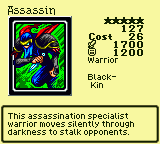 Assassin — Monster (Warrior) [Black-Kin] — Level 5 — Cost 26 — ATK 1700 / DEF 1200 — This assassination specialist warrior moves silently through darkness to stalk opponents.