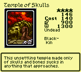 Temple of Skulls — Monster (Undead) [Black-Kin] — Level 4 — Cost 140 — ATK 900 / DEF 1300 — This unsettling temple made only of skulls and bones sucks in anything that approaches.