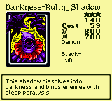 Darkness-Ruling Shadow — Monster (Demon) [Black-Kin] — Level 3 — Cost 59 — ATK 800 / DEF 700 — This shadow dissolves into darkness and binds enemies with sleep paralysis.