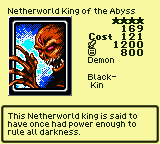 Netherworld King of the Abyss — Monster (Demon) [Black-Kin] — Level 4 — Cost 121 — ATK 1200 / DEF 800 — This Netherworld king is said to have once had power enough to rule all darkness.