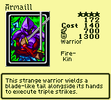 Armaill — Monster (Warrior) [Fire-Kin] — Level 4 — Cost 140 — ATK 700 / DEF 1300 — This strange warrior wields a blade-like tail alongside its hands to execute triple strikes.