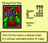 Monsturtle — Monster (Water) [Water-Kin] — Level 3 — Cost 87 — ATK 800 / DEF 1000 — This turtle wears a spiked shell. It's vicious and impossible to tame.