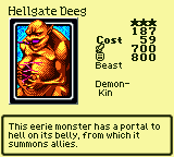 Hellgate Deeg — Monster (Beast) [Demon-Kin] — Level 3 — Cost 59 — ATK 700 / DEF 800 — This eerie monster has a portal to hell on its belly, from which it summons allies.