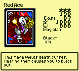 Red Ace — Monster (Magician) [Black-Kin] — Level 3 — Cost 87 — ATK 1000 / DEF 800 — This mage wields death curses. Hearing them causes you to black out.