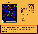 Drone — Effect Monster (Warrior) [Water-Kin] — Level 3 — Cost 72 — ATK 900 / DEF 500 — With a droning 'doro-roon,' clones itself to the next open allied monster space.