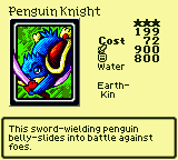Penguin Knight — Monster (Water) [Earth-Kin] — Level 3 — Cost 72 — ATK 900 / DEF 800 — This sword-wielding penguin belly-slides into battle against foes.